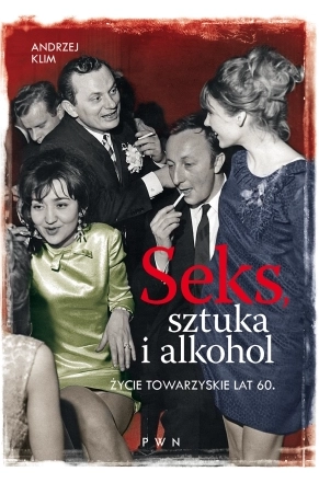 Seks, sztuka i alkohol