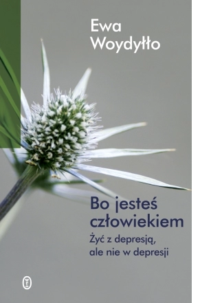 Bo jesteś człowiekiem